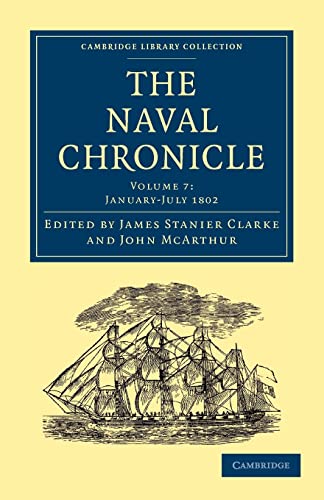 9781108018463: The Naval Chronicle: Containing a General and Biographical History of the Royal Navy of the United Kingdom with a Variety of Original Papers on ... Library Collection - Naval Chronicle)