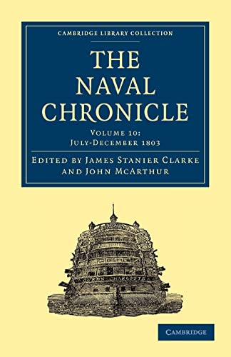 Stock image for The Naval Chronicle: Containing a General and Biographical History of the Royal Navy of the United Kingdom with a Variety of Original Papers on . Library Collection - Naval Chronicle) for sale by AwesomeBooks