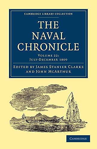 Stock image for The Naval Chronicle: Containing A General And Biographical History Of The Royal Navy Of The United Kingdom With A Variety Of Original Papers On . Library Collection - Naval Chronicle) for sale by AwesomeBooks