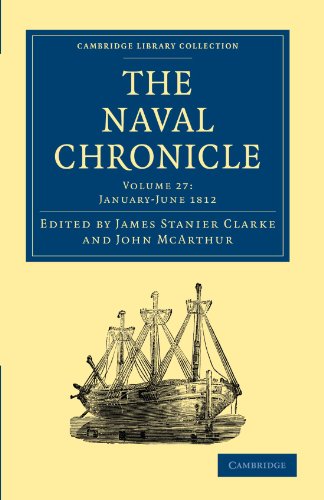 Stock image for The Naval Chronicle: Containing a General and Biographical History of the Royal Navy of the United Kingdom with a Variety of Original Papers on . Library Collection - Naval Chronicle) for sale by AwesomeBooks