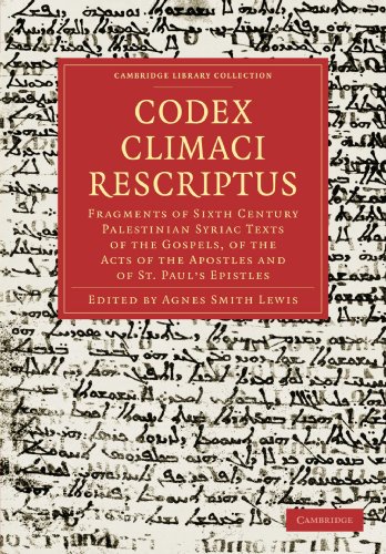 9781108019071: Codex Climaci Rescriptus Paperback: Fragments of Sixth Century Palestinian Syriac Texts of the Gospels, of the Acts of the Apostles and of St. Paul’s ... Library Collection - Biblical Studies)