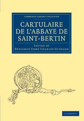 9781108019439: Cartulaire de l'Abbaye de Saint-Bertin (Cambridge Library Collection - Medieval History)