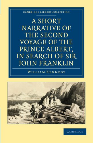 9781108019651: A Short Narrative of the Second Voyage of the Prince Albert, in Search of Sir John Franklin