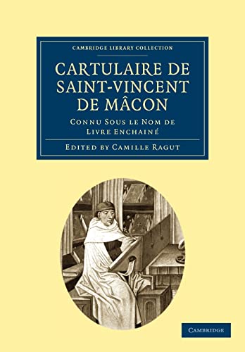 9781108019934: Cartulaire de Saint-Vincent de Mcon: Connu Sous le Nom de Livre Enchain