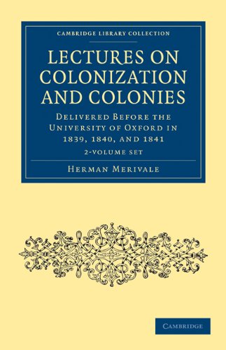 Beispielbild fr Lectures on Colonization and Colonies 2 Volume Set : Delivered before the University of Oxford in 1839, 1840, and 1841 zum Verkauf von Buchpark