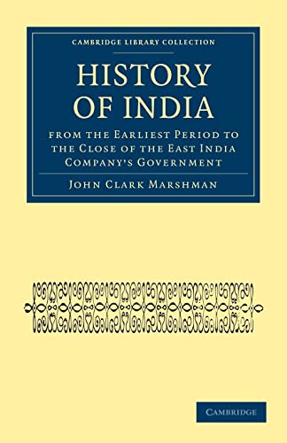 9781108021043: History of India from the Earliest Period to the Close of the East India Company's Government (Cambridge Library Collection - South Asian History)