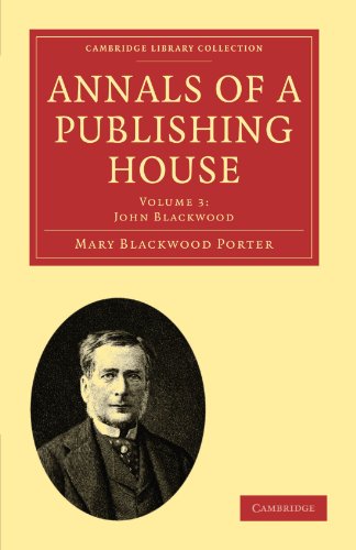 Stock image for Annals of a Publishing House: Volume 3 (Cambridge Library Collection - History of Printing, Publishing and Libraries) for sale by Cambridge Rare Books