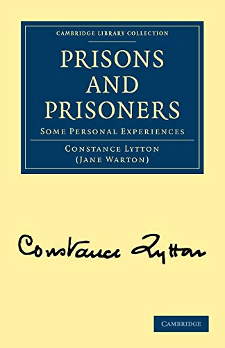 9781108022224: Prisons and Prisoners: Some Personal Experiences (Cambridge Library Collection - British and Irish History, 19th Century)
