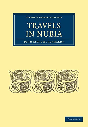 Travels in Nubia - John Lewis Burckhardt