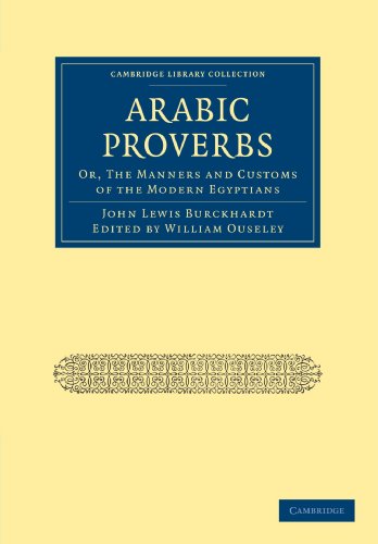 Stock image for Arabic Proverbs: Or; the Manners and Customs of the Modern Egyptians for sale by Ria Christie Collections