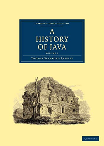 9781108023443: A History of Java: Volume 1 (Cambridge Library Collection - East and South-East Asian History)