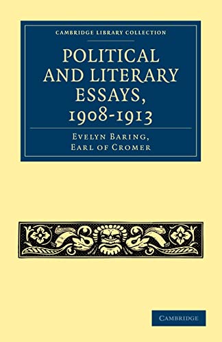 Beispielbild fr Political and Literary Essays, 1908?1913 (Cambridge Library Collection - British and Irish History, 19th Century) zum Verkauf von Lucky's Textbooks