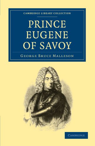 Imagen de archivo de Prince Eugene of Savoy (Cambridge Library Collection - European History) a la venta por Dunaway Books