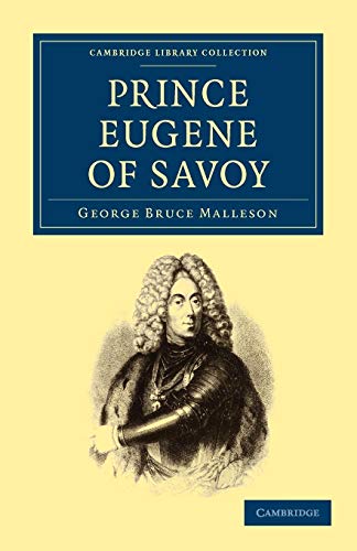 9781108024037: Prince Eugene of Savoy (Cambridge Library Collection - European History)