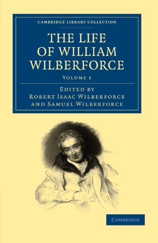 Stock image for The Life of William Wilberforce - Volume 1 for sale by Ria Christie Collections