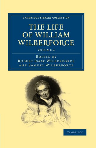 Stock image for The Life of William Wilberforce - Volume 4 for sale by Ria Christie Collections
