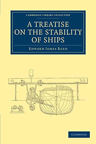 Beispielbild fr A Treatise on the Stability of Ships (Cambridge Library Collection - Naval and Military History) zum Verkauf von Prior Books Ltd