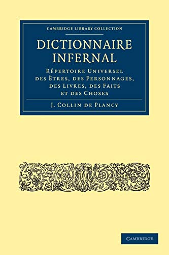 9781108027250: Dictionnaire Infernal: Rpertoire Universel des tres, des Personnages, des Livres, des Faits et des Choses