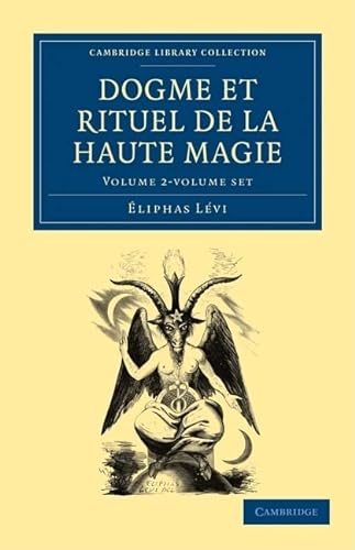 9781108027540: Dogme et Rituel de la Haute Magie 2 Volume Paperback Set (Cambridge Library Collection - Spiritualism and Esoteric Knowledge)