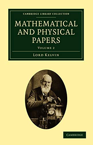 9781108028998: Mathematical and Physical Papers: Volume 2 Paperback (Cambridge Library Collection - Physical Sciences)