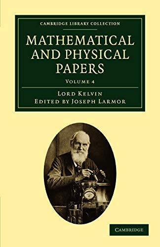 Beispielbild fr Mathematical and Physical Papers: Volume 4 zum Verkauf von Prior Books Ltd