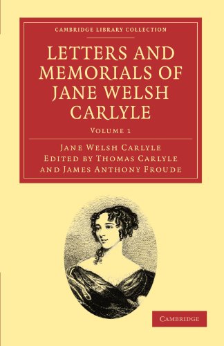 Stock image for Letters and Memorials of Jane Welsh Carlyle: Volume 1 for sale by Revaluation Books