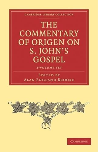 The Commentary of Origen on S. John's Gospel 2 Volume Set (Cambridge Library Collection - Religion) (9781108029575) by Origen