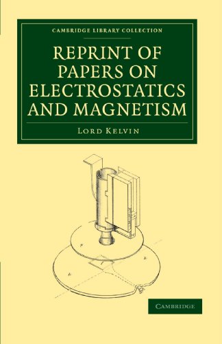 Imagen de archivo de Reprint of Papers on Electrostatics and Magnetism a la venta por Ria Christie Collections