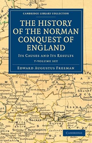 9781108030106: The History of the Norman Conquest of England 6 Volume Set: Its Causes and Its Results