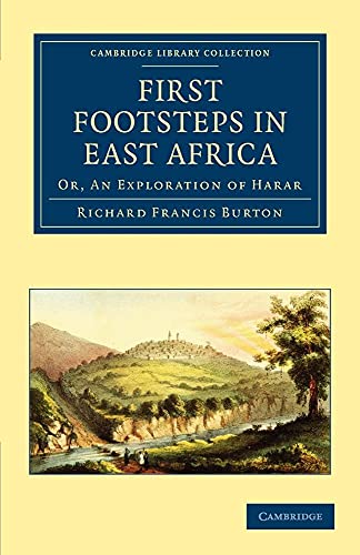 9781108030304: First Footsteps in East Africa: Or, An Exploration of Harar (Cambridge Library Collection - African Studies)