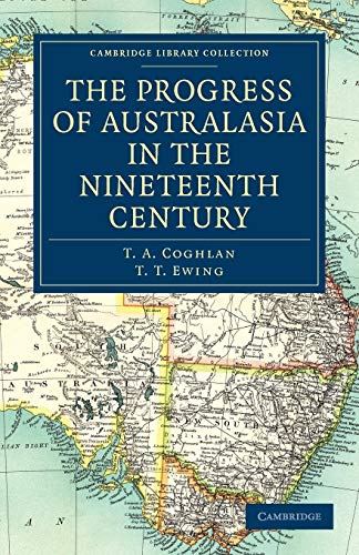 9781108030724: The Progress of Australasia in the Nineteenth Century (Cambridge Library Collection - History of Oceania)