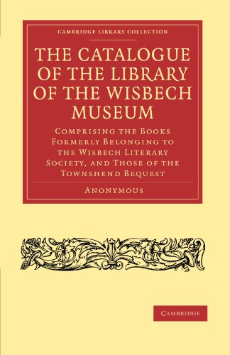 Beispielbild fr The Catalogue of the Library of the Wisbech Museum zum Verkauf von Chiron Media