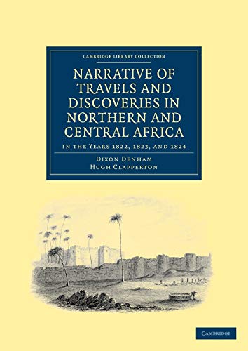 Beispielbild fr Narrative of Travels and Discoveries in Northern and Central Africa, in the Years 1822, 1823, and 1824 zum Verkauf von Revaluation Books