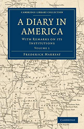 9781108032414: A Diary in America: With Remarks on its Institutions (Cambridge Library Collection - North American History)