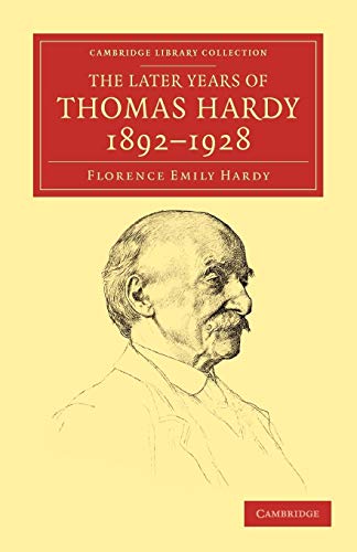 9781108033824: The Later Years of Thomas Hardy, 1892-1928 Paperback (Cambridge Library Collection - Literary Studies)