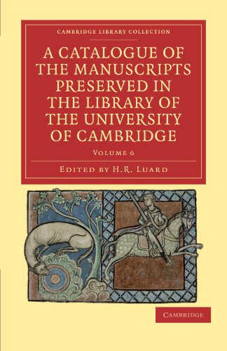 Stock image for A Catalogue of the Manuscripts Preserved in the Library of the University of Cambridge for sale by Chiron Media