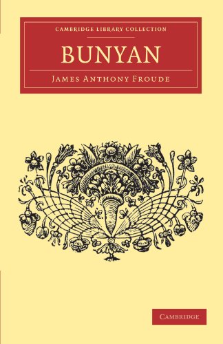 Bunyan (Cambridge Library Collection - English Men of Letters) (9781108034661) by Froude, James Anthony