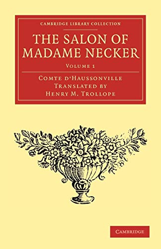 9781108034814: The Salon of Madame Necker: Volume 1
