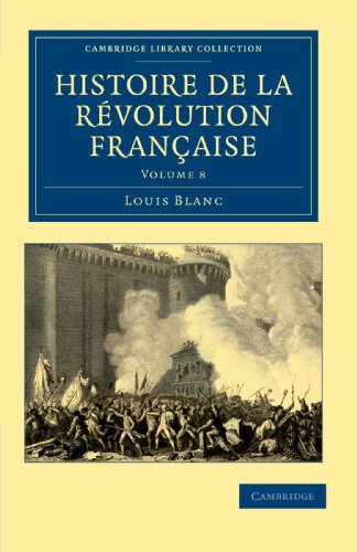 Beispielbild fr Histoire de la Revolution Francaise: Volume 8 (Cambridge Library Collection - European History) zum Verkauf von WorldofBooks