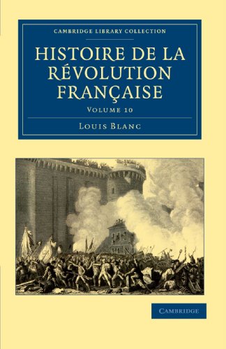 Stock image for Histoire de la Revolution Francaise: Volume 10 (Cambridge Library Collection - European History) for sale by WorldofBooks