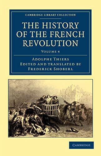 Stock image for The History of the French Revolution: Volume 4 for sale by Revaluation Books