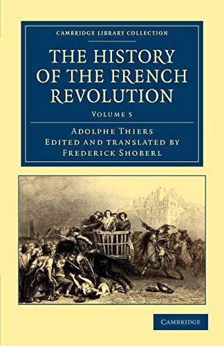 Imagen de archivo de The History of the French Revolution: Volume 5 a la venta por Revaluation Books