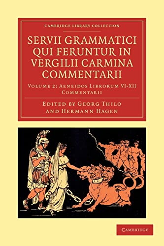 9781108035507: Servii Grammatici Qui Feruntur in Vergilii Carmina Commentarii (Cambridge Library Collection - Classics)