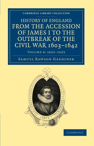 9781108035736: History Of England From The Accession Of James I To The Outbreak Of The Civil War, 1603-1642: Volume 4: 1621-1623 (Cambridge Library Collection - British & Irish History, 17th & 18th Centuries)