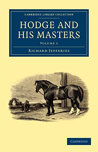 9781108035828: Hodge and his Masters: Volume 1 (Cambridge Library Collection - British and Irish History, 19th Century)