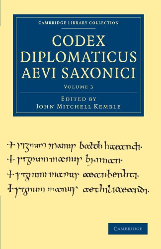 Stock image for Codex Diplomaticus Aevi Saxonici: Volume 3 (Cambridge Library Collection - Medieval History) for sale by WorldofBooks