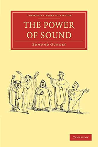 9781108038638: The Power of Sound: Cambridge Library Collection - Music