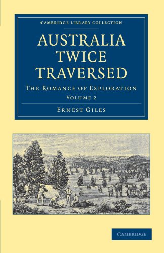 Stock image for Australia Twice Traversed: Volume 2: The Romance of Exploration for sale by Ria Christie Collections