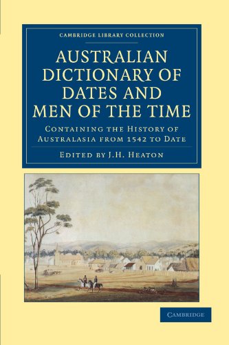9781108039048: Australian Dictionary of Dates and Men of the Time: Containing the History of Australasia from 1542 to Date (Cambridge Library Collection - History of Oceania)