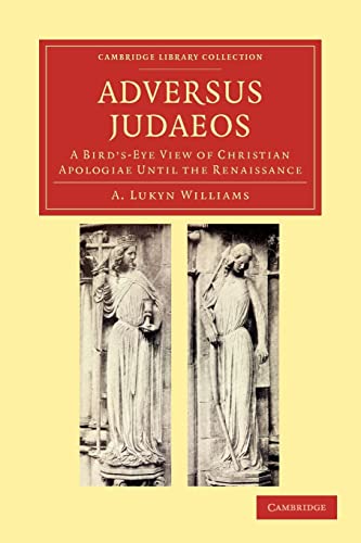 9781108039680: Adversus Judaeos Paperback: A Bird's-Eye View of Christian Apologiae until the Renaissance (Cambridge Library Collection - Religion)